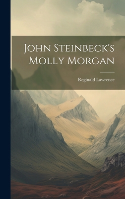 John Steinbeck's Molly Morgan 1022891383 Book Cover
