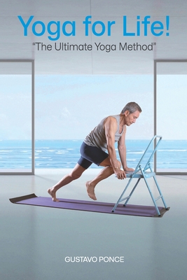 Yoga For Life!: The Ultimate Yoga Metido            Book Cover