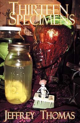 Thirteen Specimens 1934546003 Book Cover