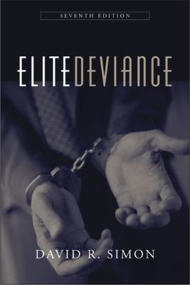 Elite Deviance (7th Edition) 0205321763 Book Cover