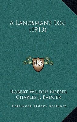 A Landsman's Log (1913) 1165293374 Book Cover