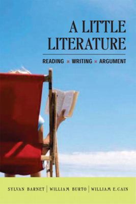 A Little Literature: Reading - Writing - Argument 0321396197 Book Cover