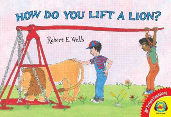 How Do You Lift a Lion? 1619131595 Book Cover