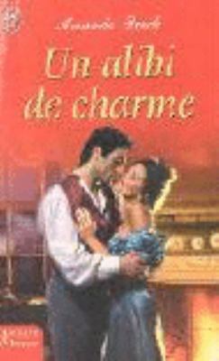 Alibi de charme (Un) (AVENTURES ET PASSIONS) [French] 2290345423 Book Cover