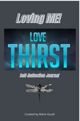 Paperback Loving ME! : Love Thirst Self Reflection Journal Book