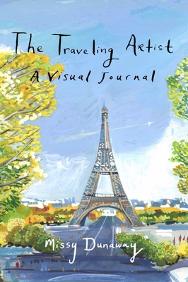 The Traveling Artist: A Visual Journal (Limited... 1943876193 Book Cover