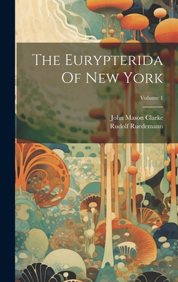 The Eurypterida Of New York; Volume 1 1020184701 Book Cover