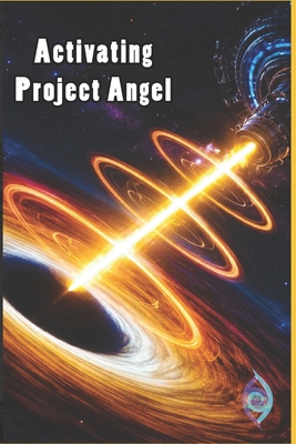 Activating Project Angel B0GFLZKXVN Book Cover