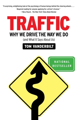 Traffic: Why We Drive the Way We Do (and What I... 0307397734 Book Cover