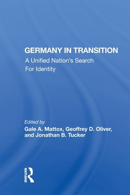 Germany in Transition: A Unified Nation's Searc... 0367165031 Book Cover