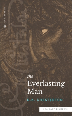 The Everlasting Man (Sea Harp Timeless series) 0768464447 Book Cover