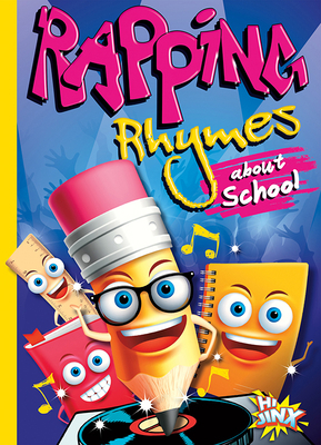 Rapping Rhymes about School 1644664186 Book Cover