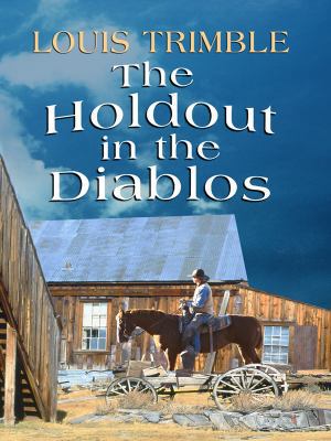 The Holdout in the Diablos (Thorndike Large Pri... [Large Print] 1410413519 Book Cover