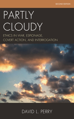 Partly Cloudy: Ethics in War, Espionage, Covert... 1442262028 Book Cover