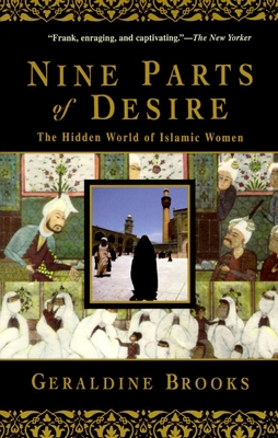 Nine Parts of Desire: The Hidden World of Islam... 0385475772 Book Cover
