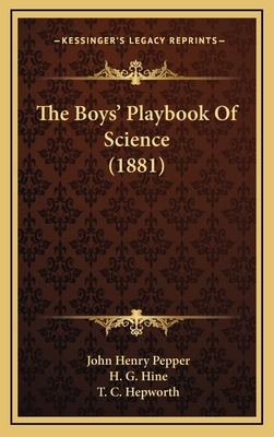 The Boys' Playbook Of Science (1881) 1165061228 Book Cover