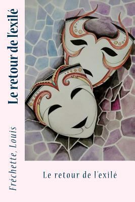 Le retour de l'exilé [French] 154514690X Book Cover