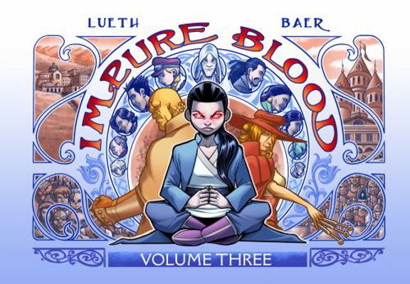 Impure Blood, Volume 3 : Deluxe Edition