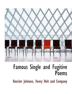 Famous Single and Fugitive Poems 1140331450 Book Cover