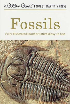 Fossils: A Fully Illustrated, Authoritative and... 1582381429 Book Cover