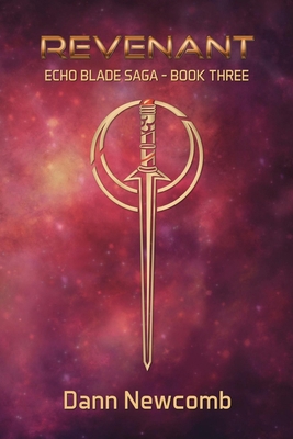 Revenant: Echo Blade Saga - Book 3 B0GMP5SC7T Book Cover