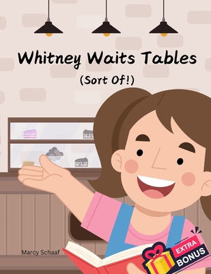 Whitney Waits Tables (Sort Of!) B0DRLC8TL1 Book Cover
