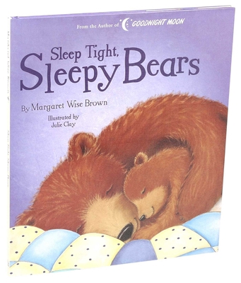 Sleep Tight, Sleepy Bears 1684127602 Book Cover