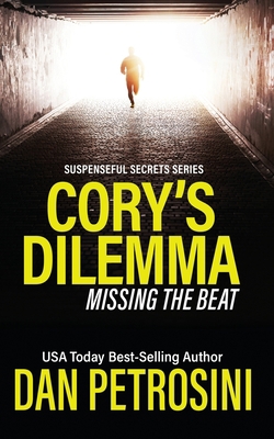 Cory's Dilemma: Missing The Beat: Dangerous Music 1960286161 Book Cover