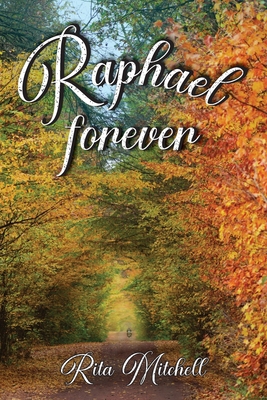 Raphael Forever B0BFC65N1G Book Cover