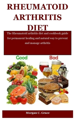 Rheumatoid Arthritis Diet: The Rheumatoid arthr... B08W7KSMJH Book Cover