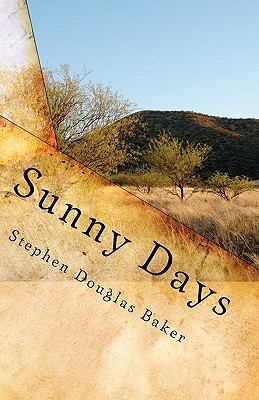 Sunny Days: The Story of a Digital Soul 1453753591 Book Cover