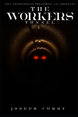 The Worker's Tunnel B087H9MNC7 Book Cover