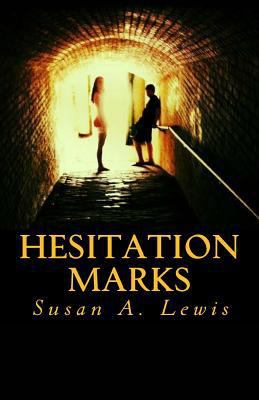Hesitation Marks 1500999539 Book Cover