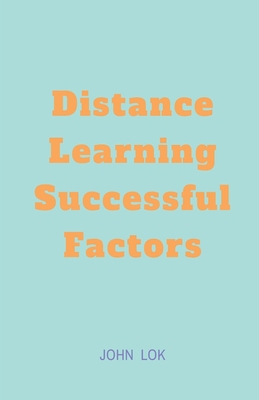 Distance Learning Successful factors B0B59P11ZZ Book Cover