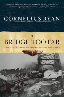 Bridge Too Far: The Classic History of the Grea... B00A2P44MS Book Cover