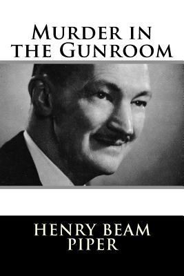 Murder in the Gunroom 1984047280 Book Cover