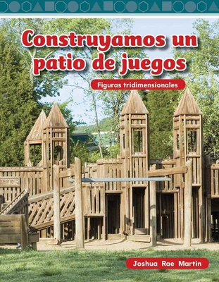 Construyamos Un Patio de Juegos [Spanish] 1433327473 Book Cover
