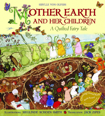 Mother Earth and Her Children: A Quilted Fairy ... 1933308508 Book Cover