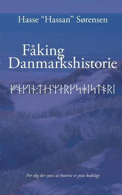 Fåking Danmarkshistorie [Danish] 8743059961 Book Cover
