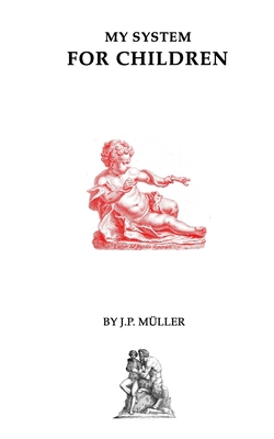 My System for Children B089M2Y6SC Book Cover