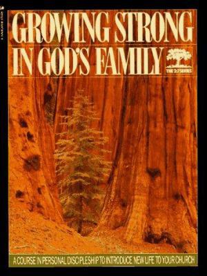 Growing Strong in Gods Family 0891091653 Book Cover