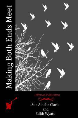 Making Both Ends Meet 1519162014 Book Cover