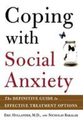 Coping with Social Anxiety: The Definitive Guid... 0805075828 Book Cover