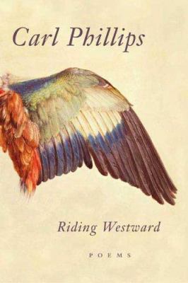 Riding Westward: Poems 0374250030 Book Cover