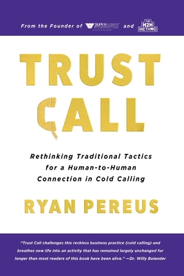 Trust Call: Rethinking Traditional Tactics for ... B0C9SK1D2J Book Cover