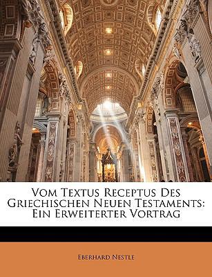 Vom Textus Receptus Des Griechischen Neuen Test... [German] 1146276869 Book Cover