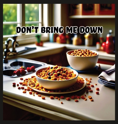 Don't Bring Me Down B0D8CNXHYY Book Cover