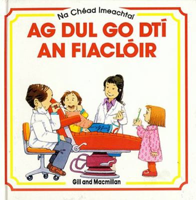 AG Dul Go Dti an Fiacloir [Irish] 0717118886 Book Cover