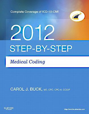 Step-by-Step Medical Coding 2012 Edition 1455706221 Book Cover