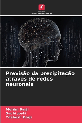 Previsão da precipitação através de redes neuro... [Portuguese] 6208271436 Book Cover